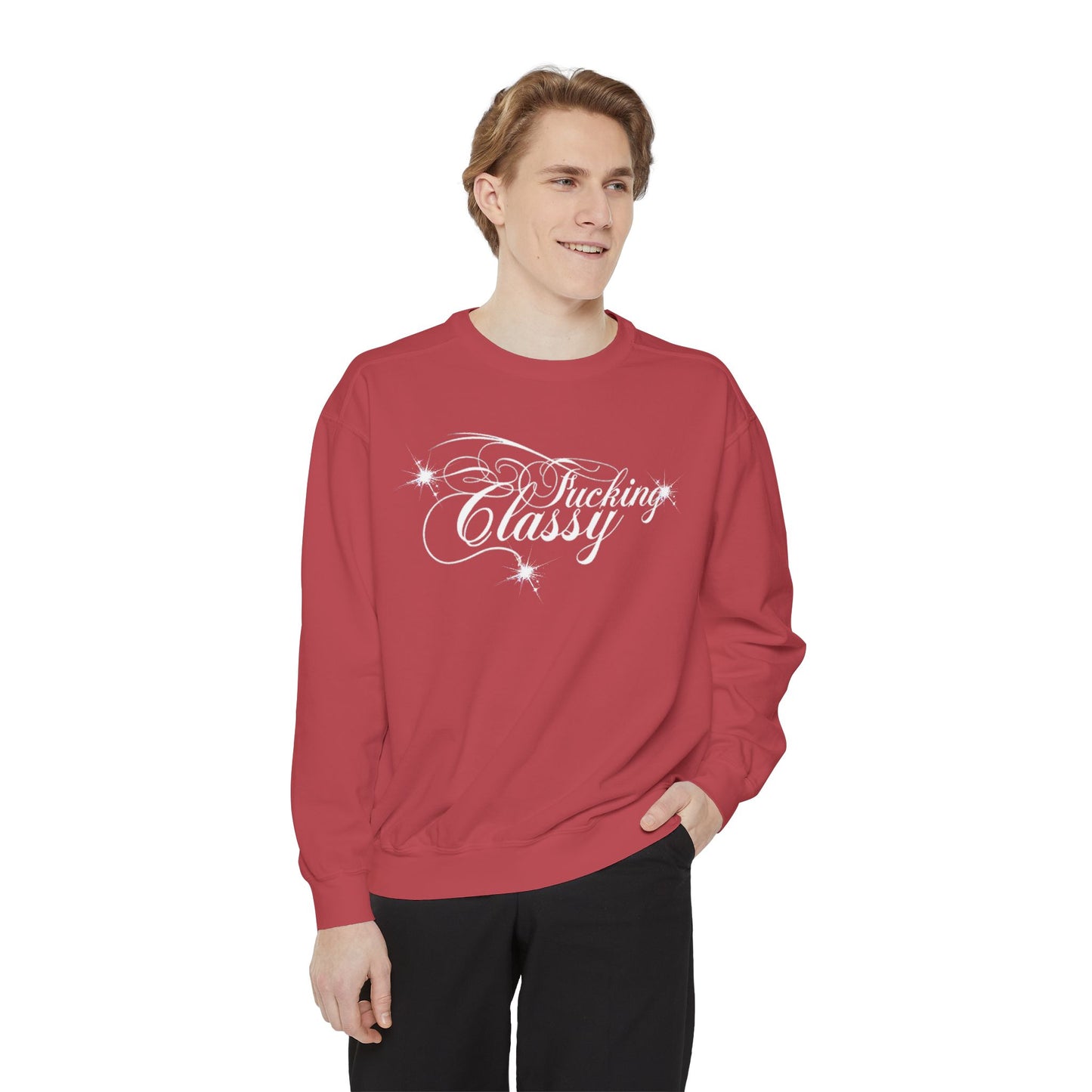 “F*ckn Classy” Sweatshirt