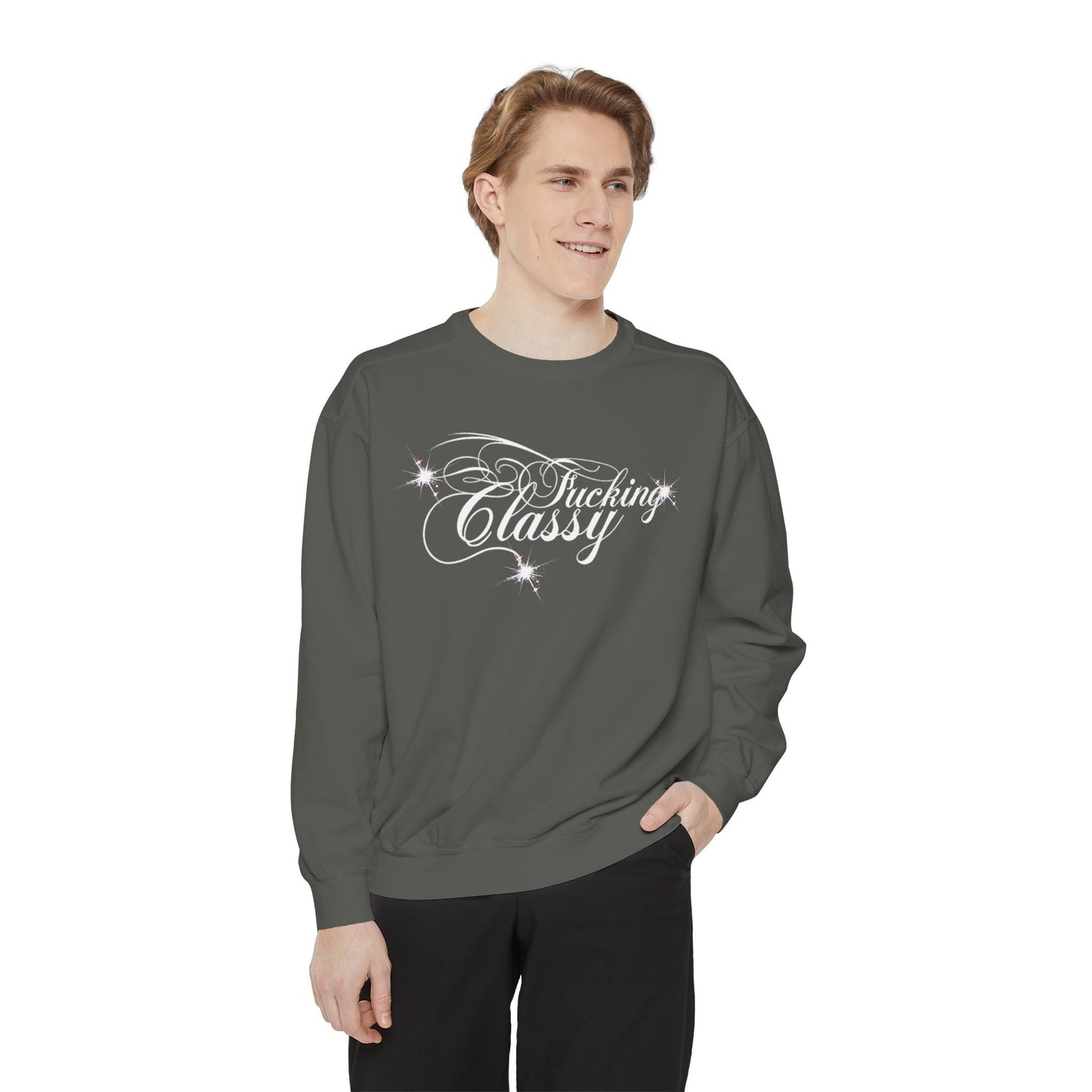 “F*ckn Classy” Sweatshirt