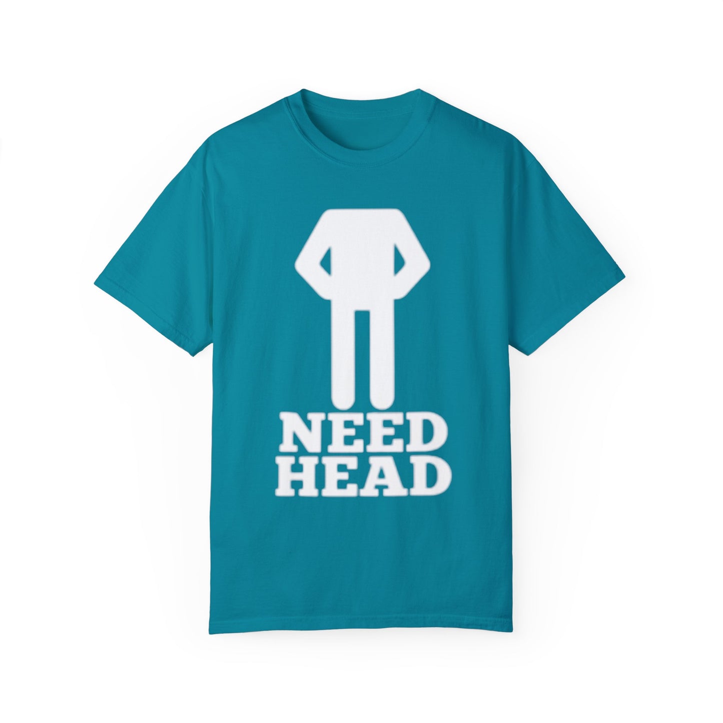 “Need Head” Funny Tee