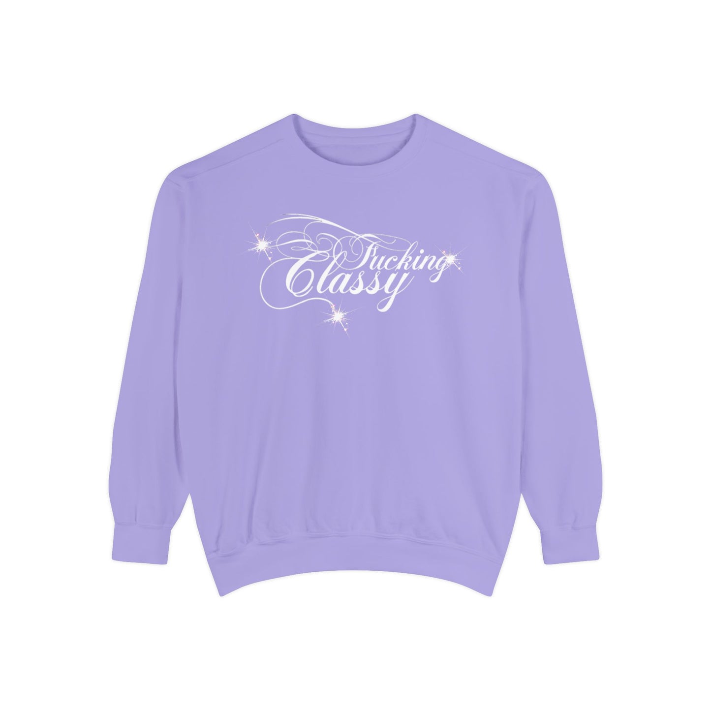 “F*ckn Classy” Sweatshirt